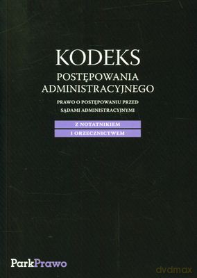 Kodeks Postępowania Administracyjnego Z Notatnikiem I Orzecznictwem [KSIĄŻKA]