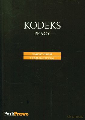 Kodeks Pracy Z Notatnikiem I Orzecznictwem [KSIĄŻKA]