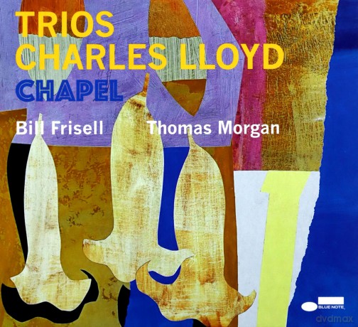 Charles Lloyd: Trios: Chapel [CD]
