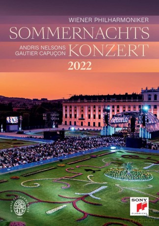 Andris Nelsons & Wiener Philharmoniker: Sommernachtskonzert 2022 / Summer Night Concert 2022 [DVD]