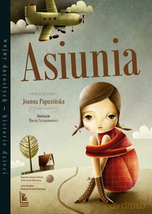 Asiunia - Joanna Papuzińska [KSIĄŻKA]