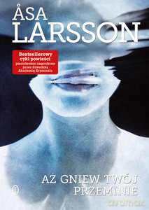 Aż gniew twój przeminie - Asa Larsson [KSIĄŻKA]