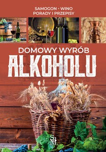 Domowy wyrób alkoholu [KSIĄŻKA]