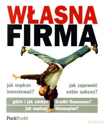 Własna Firma Wyd.2010 [KSIĄŻKA]