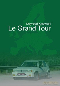Le Grand Tour - Krzysztof Kasowski [KSIĄŻKA]