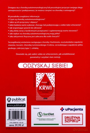 Masz to we krwi. Choroby autoimmunologiczne. Objawy, wskazówki, diety - Paulina Ihnatowicz, Emilia Ptak [KSIĄŻKA]