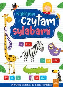 Naklejam i czytam sylabami. Pierwsze zadania do nauki czytania. Wydanie II - Agnieszka Bator [KSIĄŻKA]