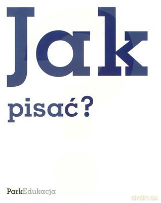 Jak Pisać [KSIĄŻKA]
