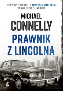 Prawnik z Lincolna - Michael Connelly [KSIĄŻKA]