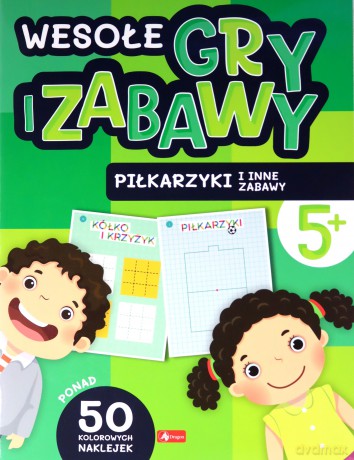 Wesołe gry i zabawy. Piłkarzyki i inne zabawy [KSIĄŻKA]