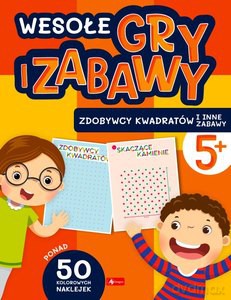 Wesołe gry i zabawy. Zdobywcy kwadratów i inne zabawy [KSIĄŻKA]