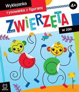 Zwierzęta w zoo. Wyklejanka, rysowanka z figurami 4+ - Agnieszka Bator [KSIĄŻKA]