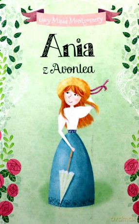 Ania z Avonlea - Lucy Maud Montgomery [KSIĄŻKA]