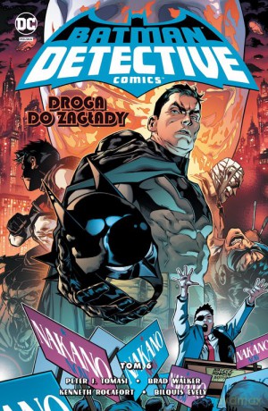 Batman Detective Comics. Droga do zagłady (Tom 6) [KOMIKS]