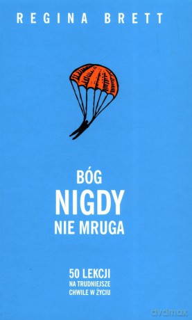 Bóg nigdy nie mruga - Regina Brett [KSIĄŻKA]