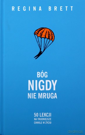 Bóg nigdy nie mruga - Regina Brett [KSIĄŻKA]