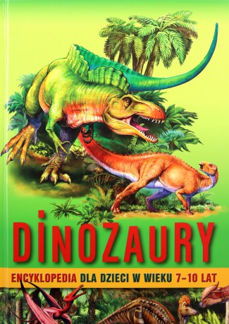 Dinozaury Encyklopedia dla dzieci 7-10 lat - Barbara Majewska [KSIĄŻKA]
