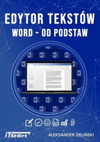 Edytor tekstów Word od podstaw - Aleksander Zieliński [KSIĄŻKA]