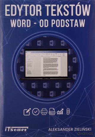 Edytor tekstów Word od podstaw - Aleksander Zieliński [KSIĄŻKA]