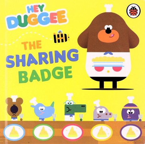 Hey Duggee: The Sharing Badge [KSIĄŻKA]