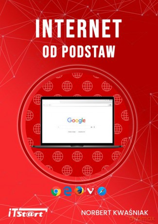 Internet od podstaw - Norbert Kwaśniak [KSIĄŻKA]
