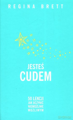 Jesteś cudem - Regina Brett [KSIĄŻKA]