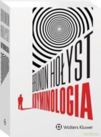 Kryminologia wyd.12/2022 - Hołyst Brunon [KSIĄŻKA]
