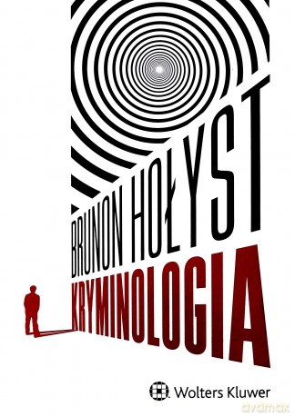 Kryminologia wyd.12/2022 - Hołyst Brunon [KSIĄŻKA]