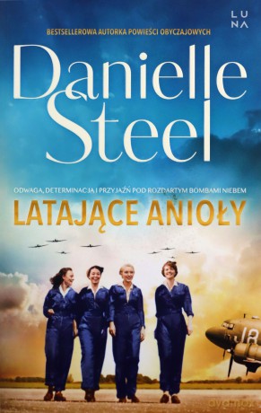Latające Anioły - Danielle Steel [KSIĄŻKA]