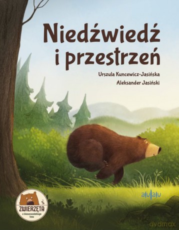 Niedźwiedź i przestrzeń - Urszula Kuncewicz-Jasińska [KSIĄŻKA]
