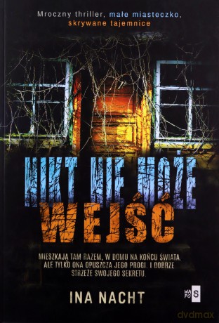 Nikt nie może wejść - Ina Nacht [KSIĄŻKA]