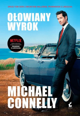 Ołowiany wyrok - Michael Connelly [KSIĄŻKA]