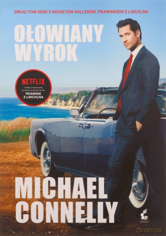 Ołowiany wyrok - Michael Connelly [KSIĄŻKA]