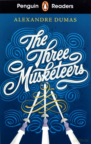 Penguin Readers Level 5 The Three Musketeers - Alexandre Dumas [KSIĄŻKA]