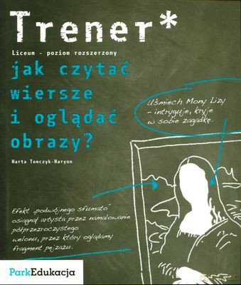 Jak Czytać Wiersze I Oglądać Obracy Liceum Trener - Marta Tomczyk-Maryon [KSIĄŻKA]