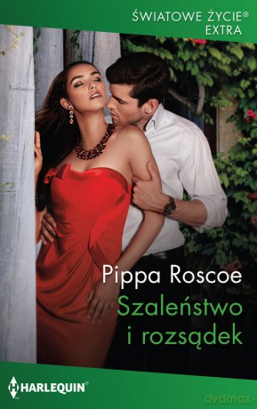 Szaleństwo i rozsądek - Pippa Roscoe [KSIĄŻKA]
