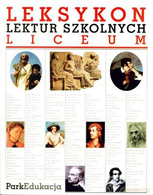 Leksykon Lektur Szkolnych Liceum [KSIĄŻKA]