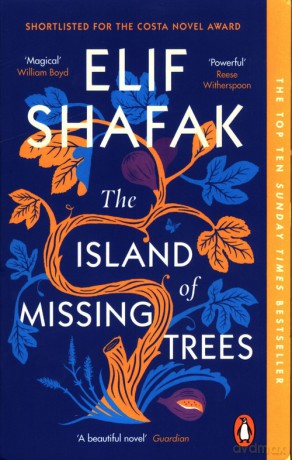 The Island of Missing Trees - Elif Shafak [KSIĄŻKA]