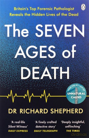 The Seven Ages of Death - Richard Shepherd [KSIĄŻKA]