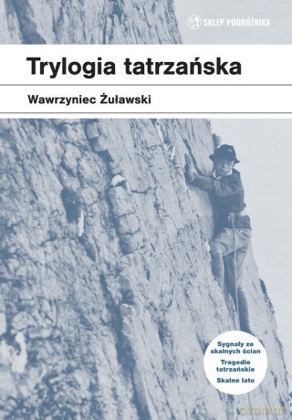 Trylogia tatrzańska - Wawrzyniec Żuławski [KSIĄŻKA]
