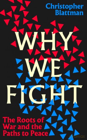 Why We Fight - Christopher Blattman [KSIĄŻKA]