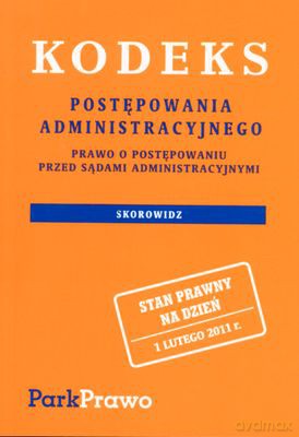 Kodeks Postępowania Administracyjnego Skorowidz 1.02.2011 [KSIĄŻKA]