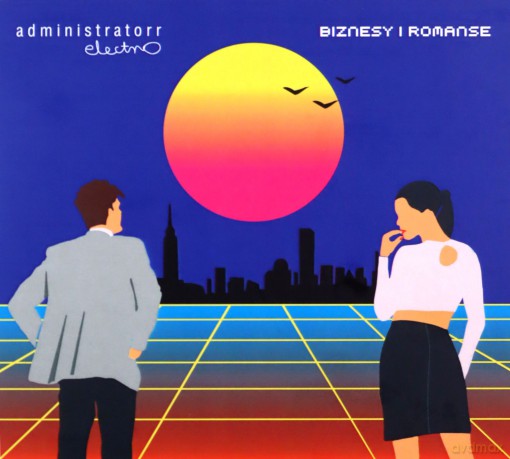 Administratorr Electro: Biznesy i Romanse [CD]