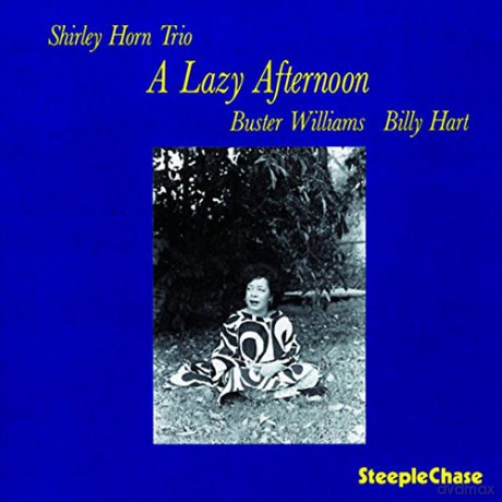 Shirley Horn Trio: A Lazy Afternoon [Winyl]