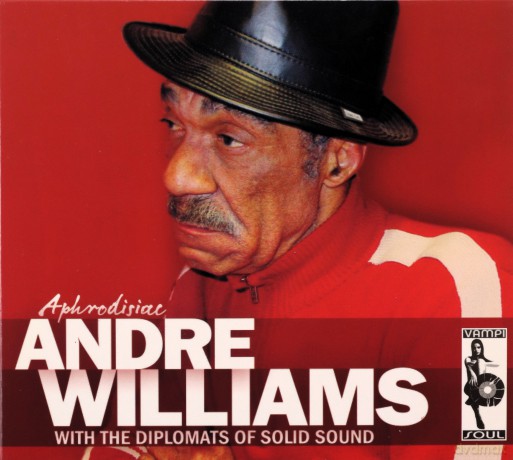 Andre Williams & The Diplomats Of Solid Sound: Aphrodisiac [CD]