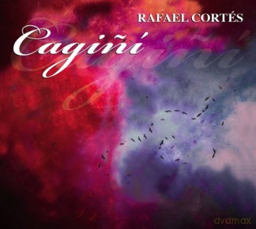 Rafael Cortes: Cagini [CD]