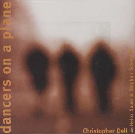 Christopher Dell: Dancers On a Plane [CD]
