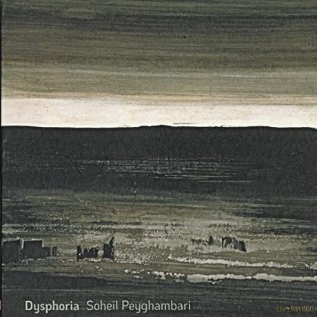 Soheil Peyghambari: Dysphoria [CD]