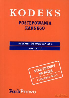 Kodeks Postępowania Karnego Skorowidz 01.09.2011 [KSIĄŻKA]