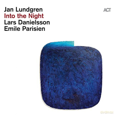 Jan Lundgren & Emile Parisien & Lars Danielsson: Into The Night [Winyl]